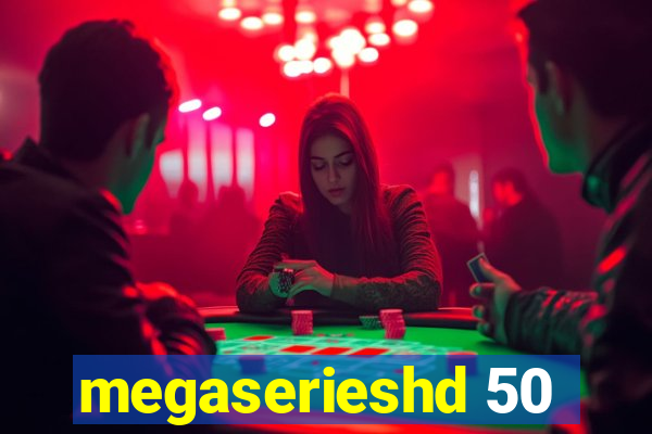 megaserieshd 50